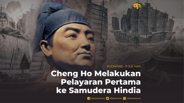 Cheng Ho Melakukan Pelayaran Pertama ke Samudera Hindia