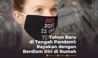 Tahun Baru di Tengah Pandemi: Rayakan dengan Berdiam Diri di Rumah