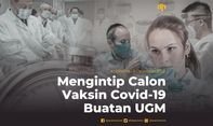 Mengintip Calon Vaksin Covid-19 Buatan UGM