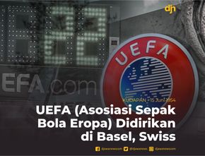 UEFA (Asosiasi Sepak Bola Eropa) Didirikan di Basel, Swiss