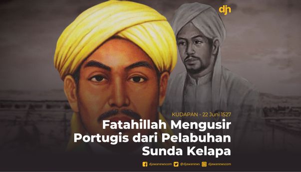 Fatahillah Mengusir Portugis dari Pelabuhan Sunda Kelapa