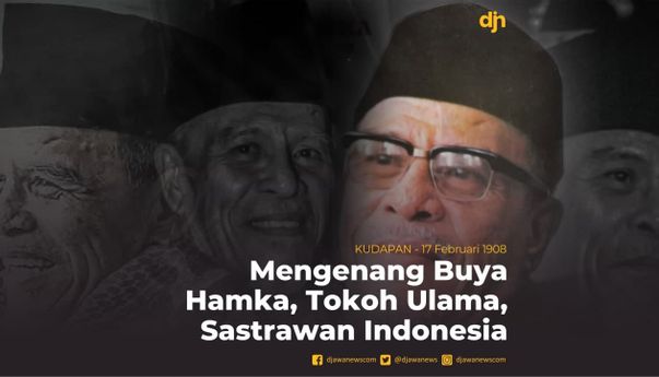 Mengenang Buya Hamka, Tokoh Ulama Sastrawan Indonesia