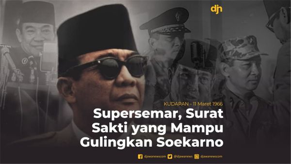 Supersemar, Surat Sakti yang Mampu Gulingkan Soekarno