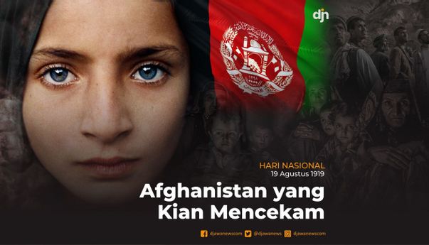 Afghanistan yang Kian Mencekam