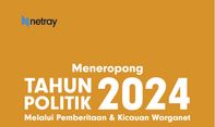 Meneropong Tahun Politik 2024 Melalui Pemberitaan & Kicauan Warganet