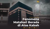 Fenomena Matahari Berada di Atas Kabah