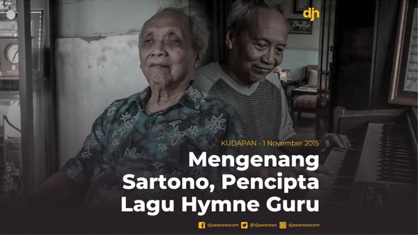 Mengenang Sartono, Pencipta Lagu Hymne Guru