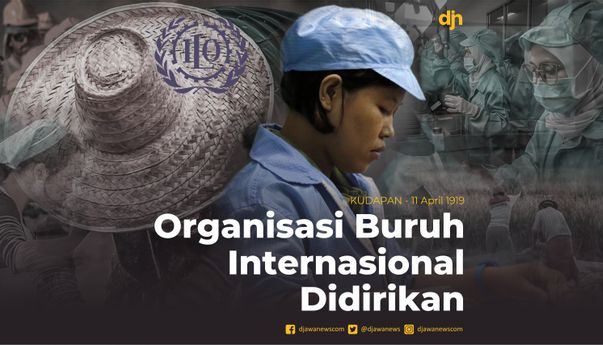 Organisasi Buruh Internasional Didirikan
