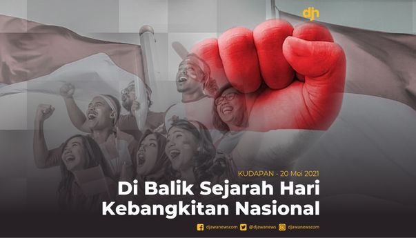 Di Balik Sejarah Hari Kebangkitan Nasional
