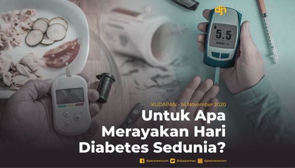 Untuk Apa Merayakan Hari Diabetes Sedunia?