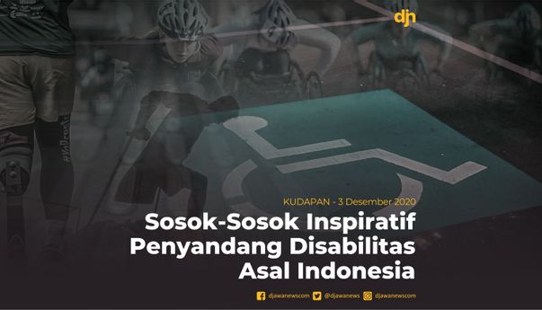 Sosok-Sosok Inspiratif Penyandang Disabilitas Asal Indonesia