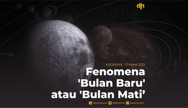 Fenomena 'Bulan Baru' atau 'Bulan Mati'