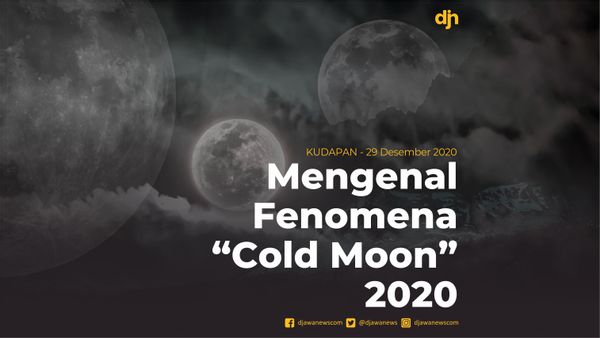 Mengenal Fenomena “Cold Moon” 2020