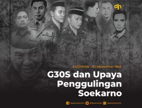 G30S dan Upaya Penggulingan Soekarno