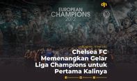 Chelsea FC Memenangkan Gelar Liga Champions untuk Pertama Kalinya