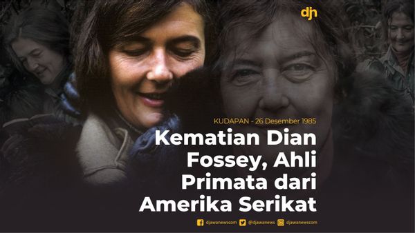 Kematian Dian Fossey, Ahli Primata dari Amerika Serikat