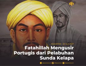 Fatahillah Mengusir Portugis dari Pelabuhan Sunda Kelapa