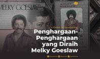 Penghargaan-Penghargaan yang Diraih Melky Goeslaw