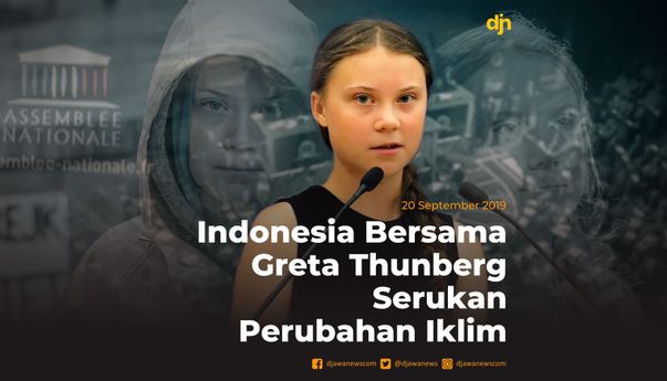 Indonesia Bersama Greta Thunberg Serukan Perubahan Iklim
