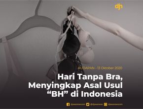 Hari Tanpa Bra, Menyingkap Asal Usul “BH” di Indonesia