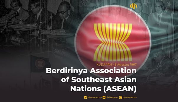 Berdirinya Association Of Southeast Asia National (ASEAN)