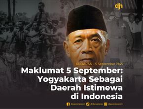 Maklumat 5 September: Yogyaakarta Sebagai Daerah Istimewa di Indonesia
