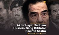 Akhir Hayat Saddam Hussein, Sang Diktator Pecinta Sastra