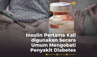 Insulin Pertama Kali digunakan Secara umun Mengobati Penyakit Diabetes