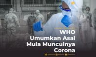 WHO Umumkan Asal Mula Munculnya Corona