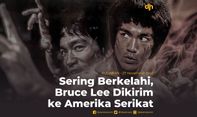 Sering Berkelahi, Bruce Lee Dikirim ke Amerika Serikat