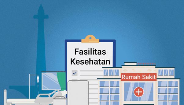 Rumah Sehat untuk Jakarta & Setitik Noda Kesenjangan Faskes Ibu Kota