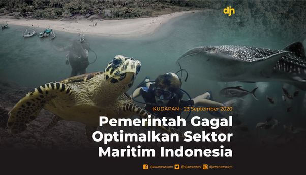 Pemerintah Gagal Optimalkan Sektor Maritim Indonesia