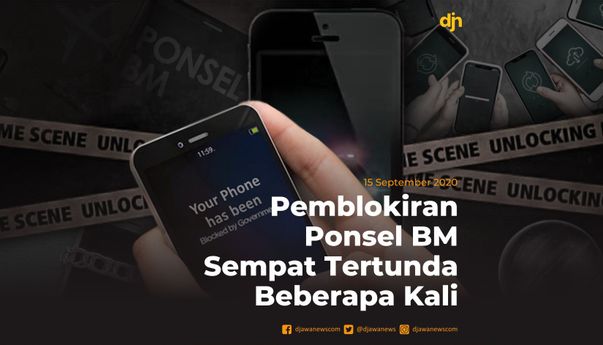 Pemblokiran Ponsel BM Sempat Tertunda Beberapa Kali