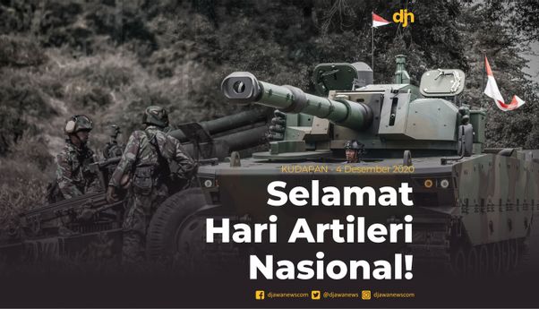Selamat Hari Artileri Nasional!