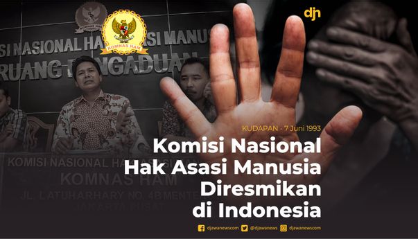 Komisi Nasional Hak Asasi Manusia Diresmikan di Indonesia