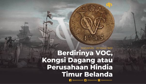 Berdirinya VOS, Kongsi Dagang Atau Perusahaan Hindia Timur Belanda