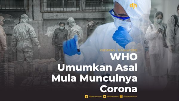WHO Umumkan Asal Mula Munculnya Corona